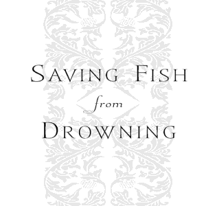 Saving Fish from Drowning