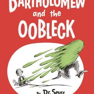 Bartholomew and the Oobleck: Read & Listen Edition