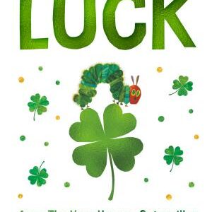 Luck from The Very Hungry Caterpillar