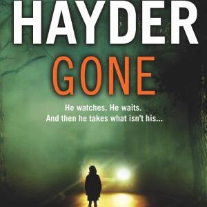 Gone: (Jack Caffery Book 5): the thrilling page-turner that will keep you hooked from bestselling author Mo Hayder