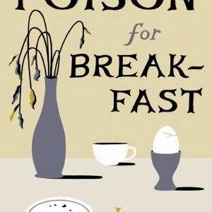 Poison for Breakfast