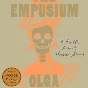 The Empusium: A Health Resort Horror Story