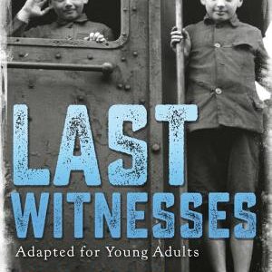 Last Witnesses (Adapted for Young Adults)