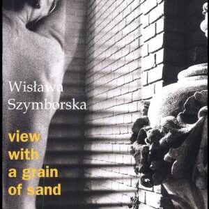 View with a Grain of Sand: Selected Poems