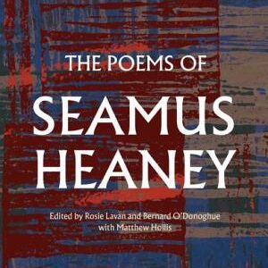 The Poems of Seamus Heaney