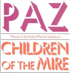 Children of the Mire: Modern Poetry from Romanticism to the Avant-garde