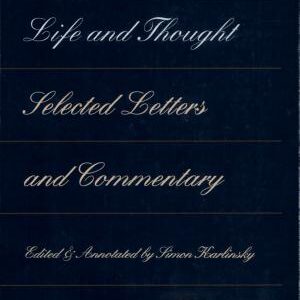 Anton Chekhov's Life and Thought: Selected Letters and Commentary