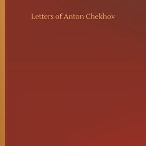 Letters of Anton Chekhov