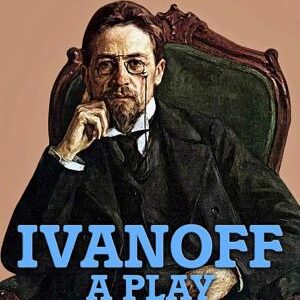 Ivanoff: A Play