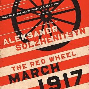 March 1917: The Red Wheel, Node III, Book 1