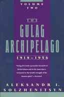 The Gulag Archipelago, 1918-1956: Volume Two