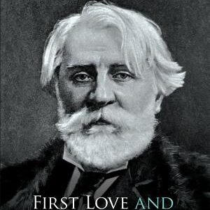 First Love and the Diary of a Superfluous Man