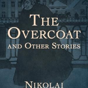 The Overcoat: And Other Stories