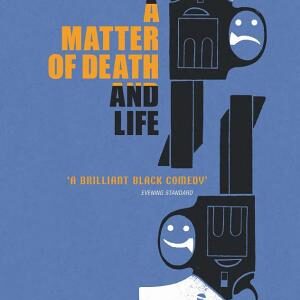 A Matter of Death and Life