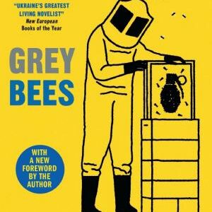 Grey Bees: A captivating, heartwarming story about a gentle beekeeper caught up in the war in Ukraine