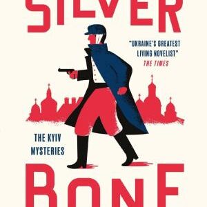 The Silver Bone: Longlisted for the International Booker Prize 2024