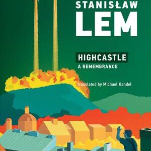 Highcastle: A Remembrance