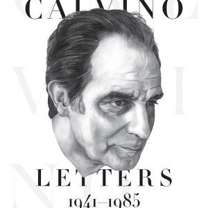 Italo Calvino: Letters, 1941–1985