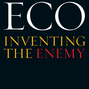 Inventing the Enemy and Other Occasional Writings