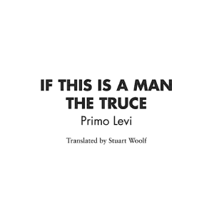 If This Is A Man/The Truce