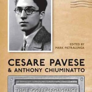 Cesare Pavese and Anthony Chiuminatto: Their Correspondence