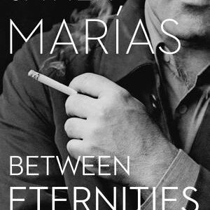 Between Eternities: And Other Writings