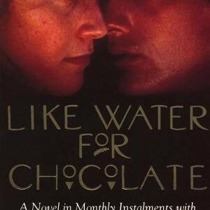Like Water For Chocolate