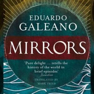 Mirrors: Stories Of Almost Everyone