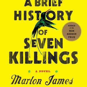 A Brief History of Seven Killings (Booker Prize Winner): A Novel