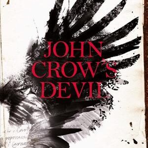 John Crow's Devil: From the Man Booker prize-winning author of A Brief History of Seven Killings