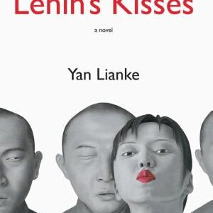 Lenin's Kisses: A Novel