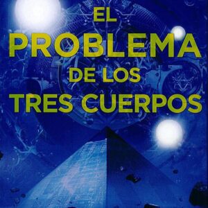 El problema de los tres cuerpos / The Three-Body Problem