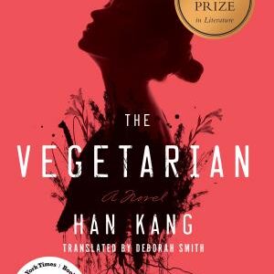 The Vegetarian: A Novel