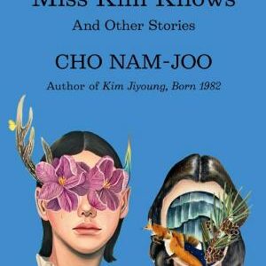 Miss Kim Knows: And Other Stories