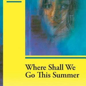Where Shall We Go This Summer