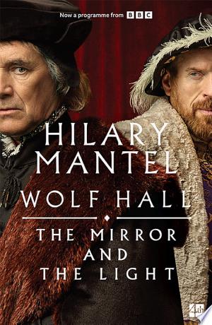 The Mirror and the Light (The Wolf Hall Trilogy, Book 3)