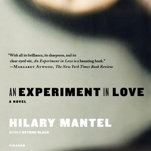 An Experiment in Love: A Novel