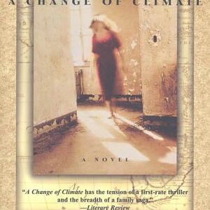 A Change of Climate: A Novel
