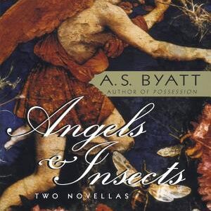 Angels & Insects: Two Novellas