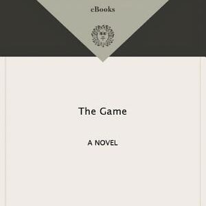 The Game: A Novel