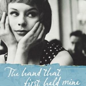 The Hand That First Held Mine: The Award-Winning Sunday Times Bestseller from the Author of Hamnet
