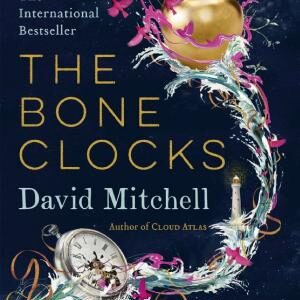 The Bone Clocks: Winner of the World Fantasy Award and longlisted for the Booker Prize