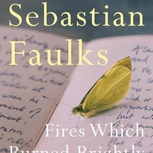 Fires Which Burned Brightly: A Life in Progress