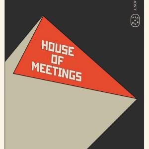 House of Meetings: A Novel
