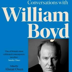 The Mirror and the Road: Conversations with William Boyd