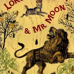 Lord Malquist and Mr. Moon: A Novel