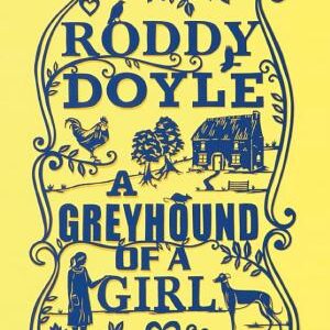 A Greyhound of a Girl