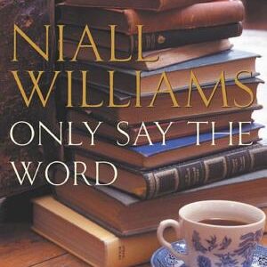 Only Say the Word