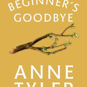 The Beginner's Goodbye: A Novel