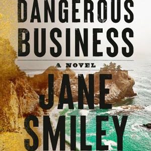A Dangerous Business: A novel